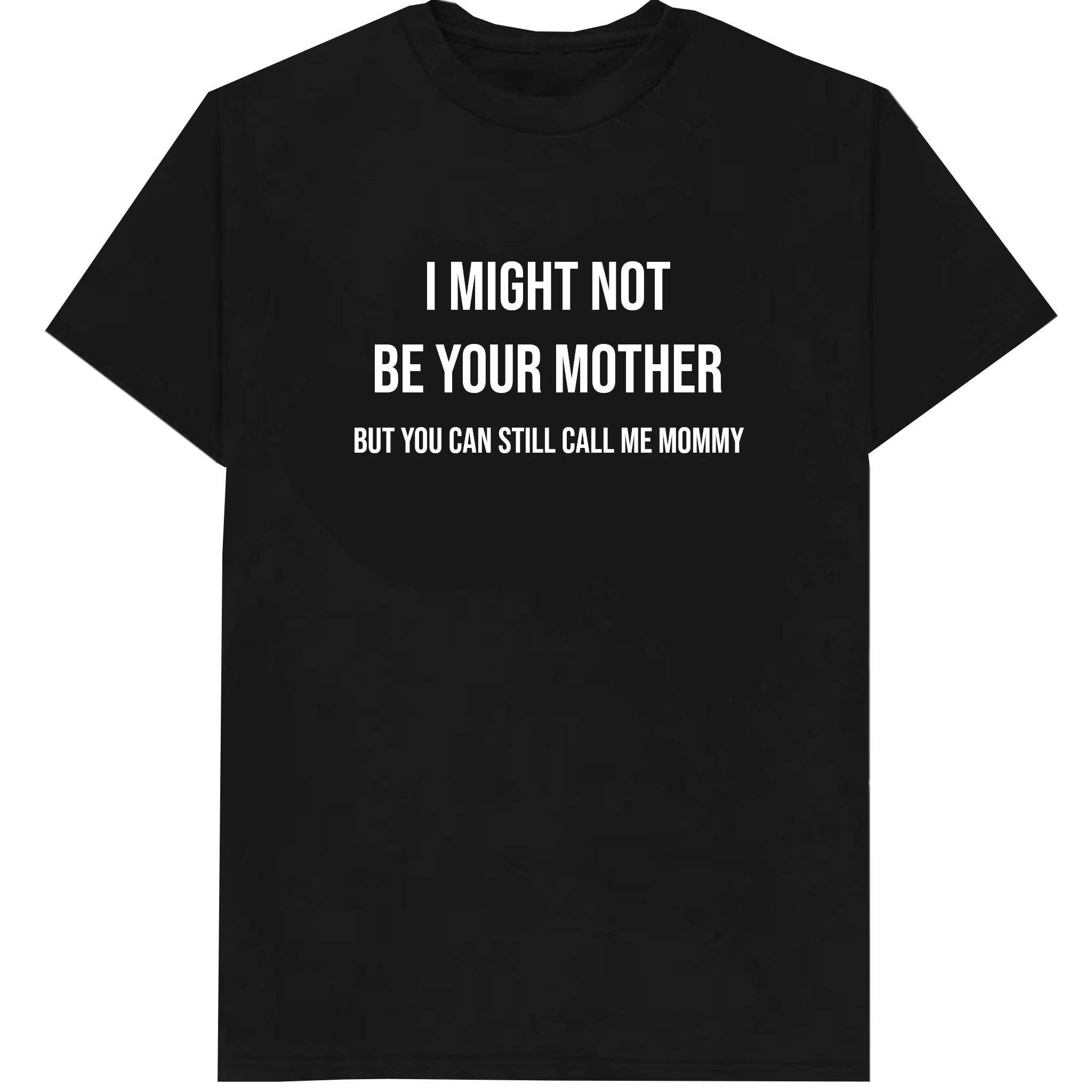 Call me mommy T-Shirt
