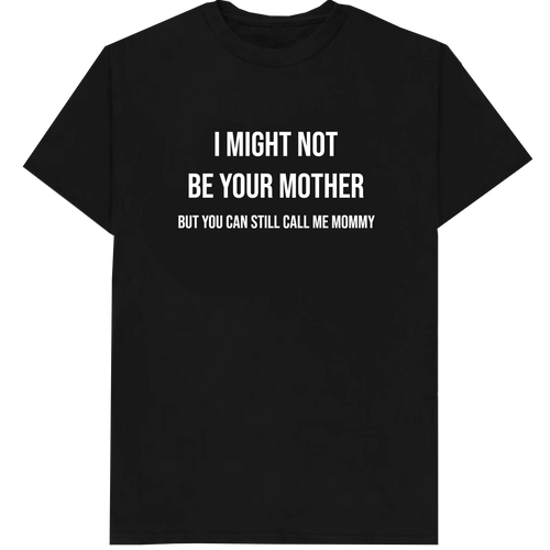 Call me mommy T-Shirt