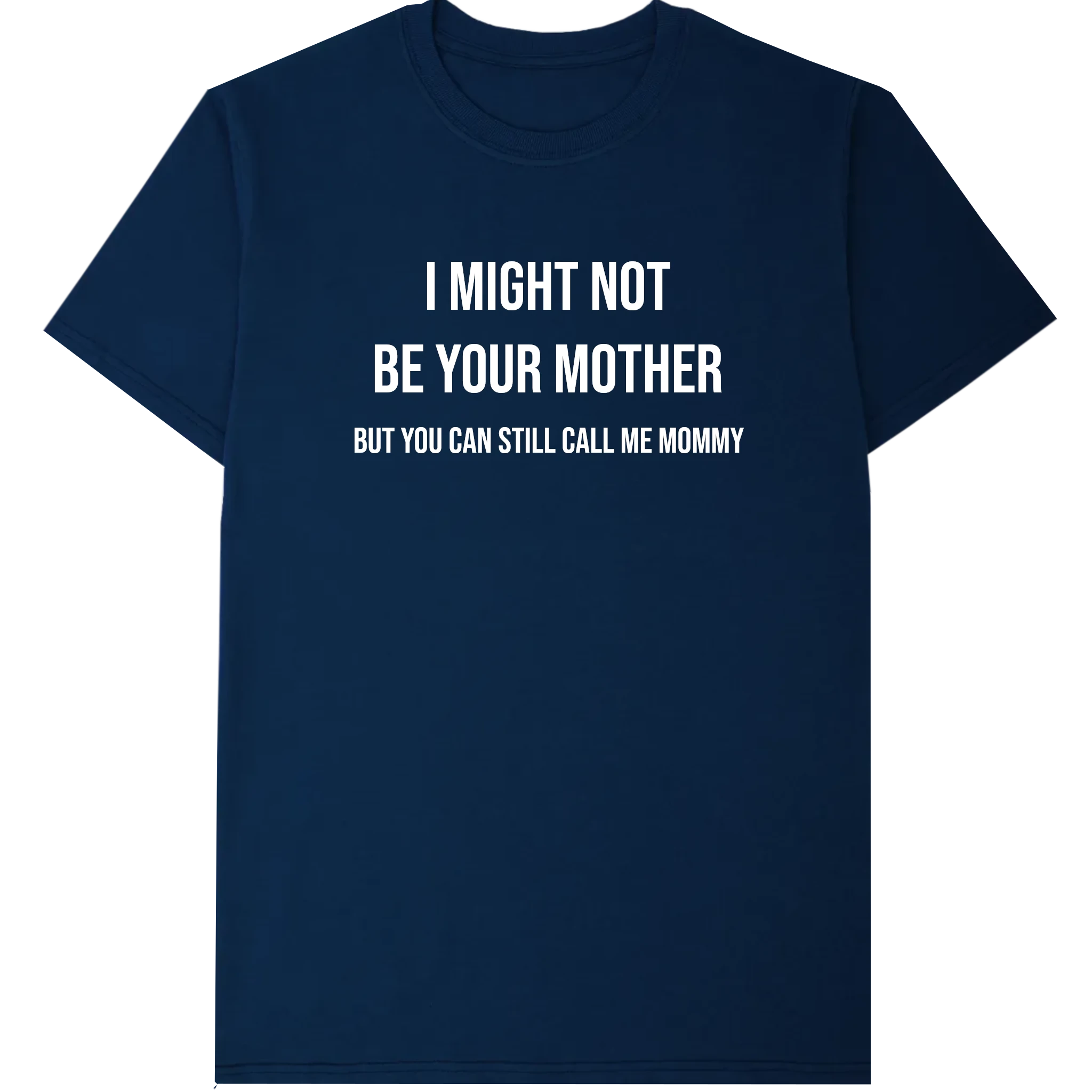 Call me mommy T-Shirt