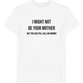 Call me mommy T-Shirt