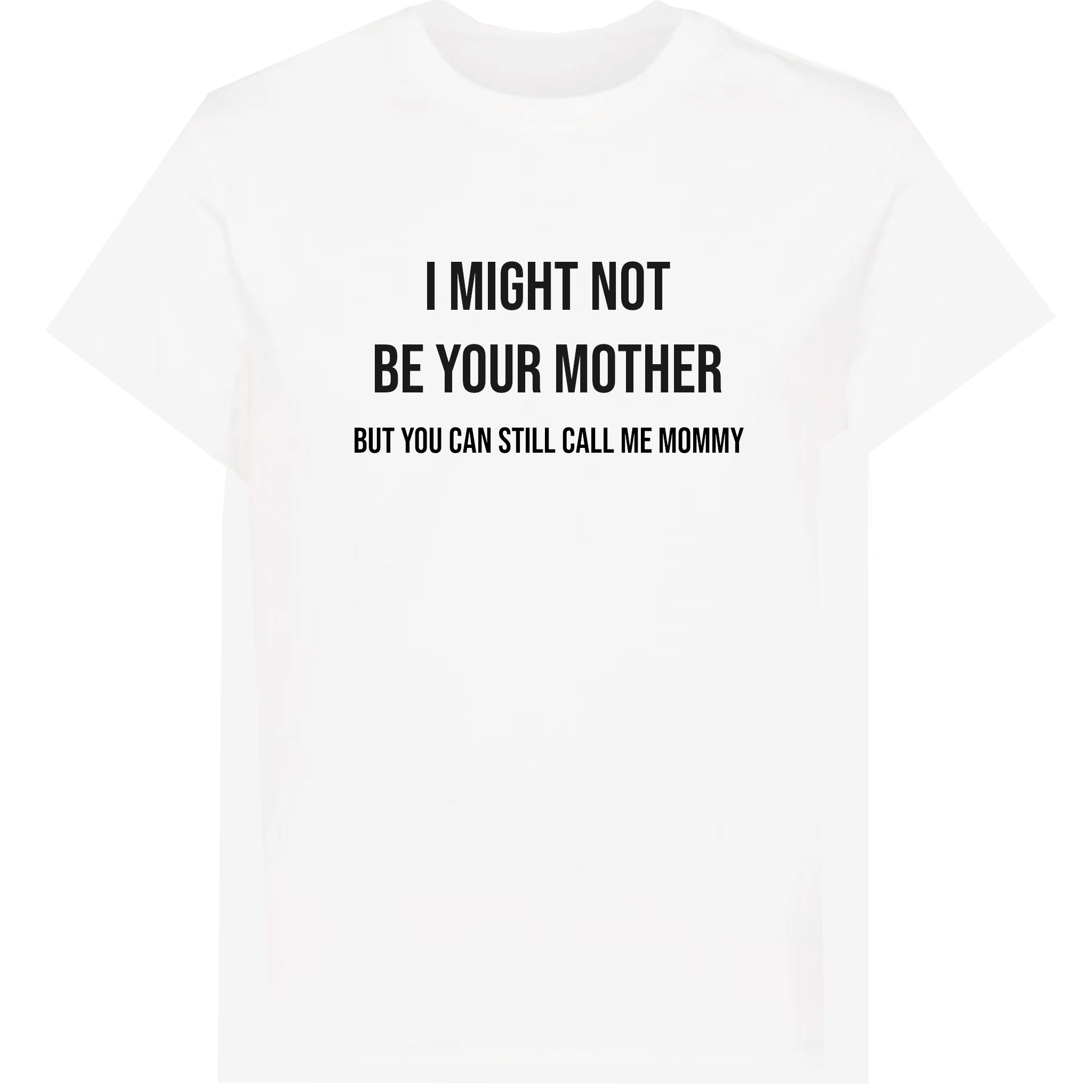 Call me mommy T-Shirt