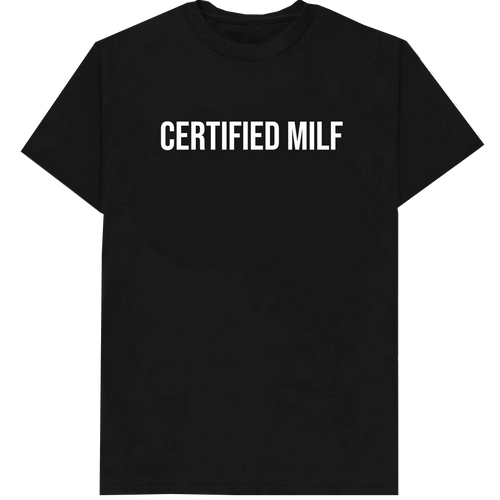 Certified Milf T-Shirt