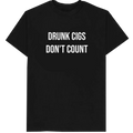 Drunk Cigs T-Shirt