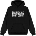 Drunk cigs Hoodie