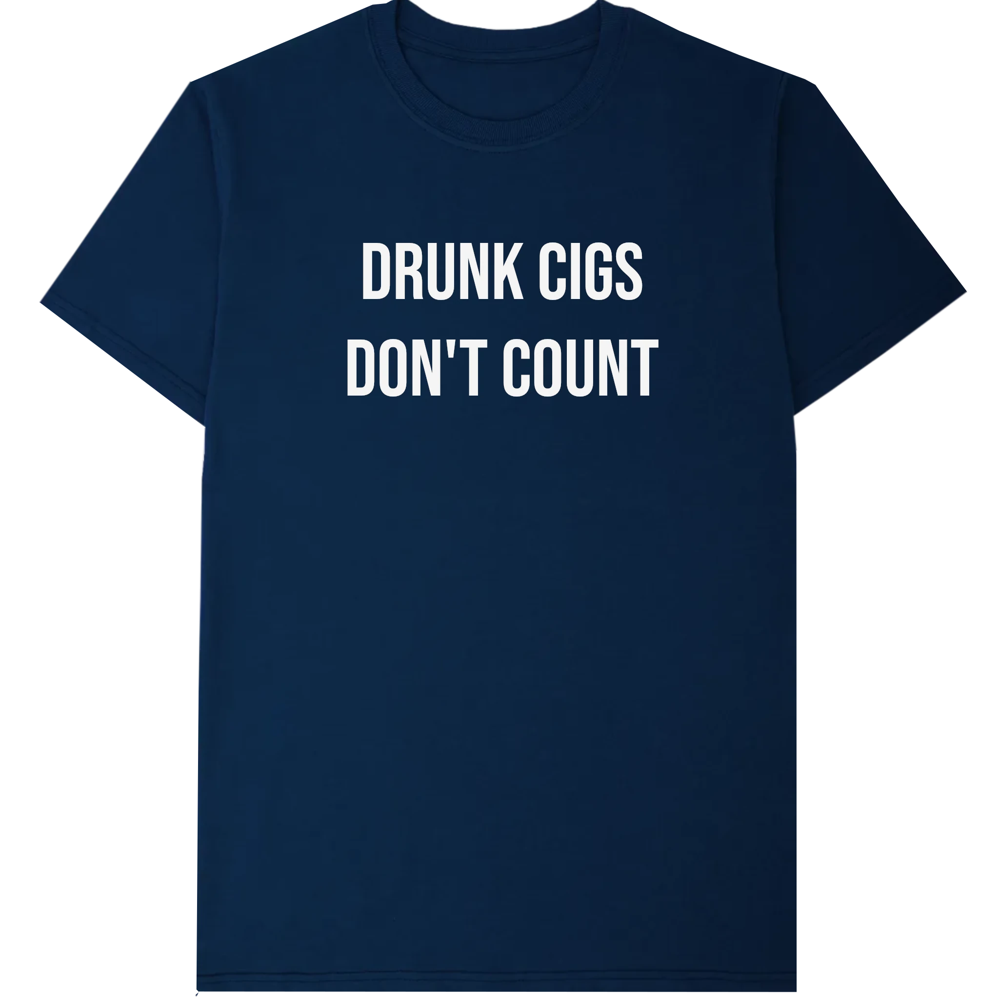 Drunk Cigs T-Shirt