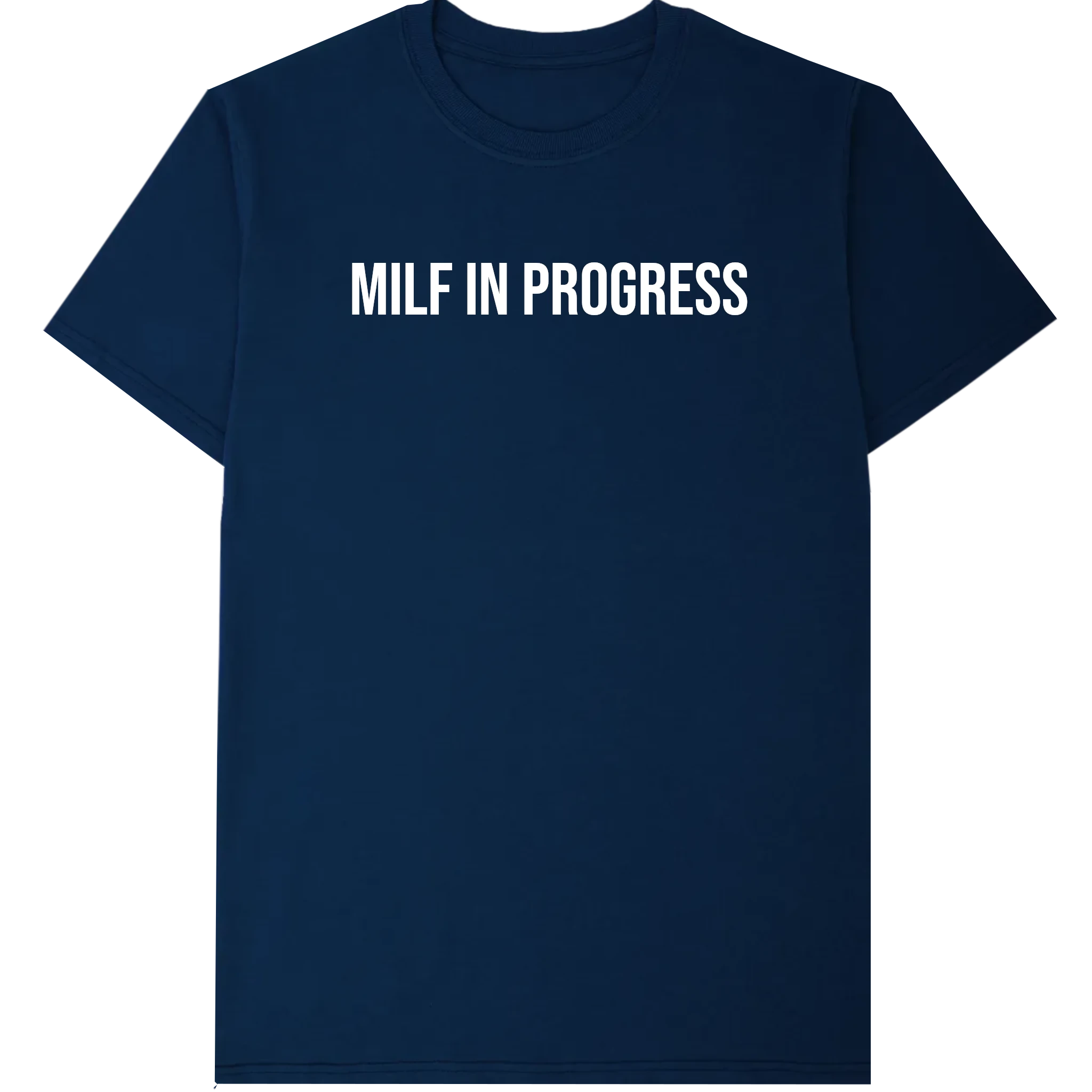 Milf in progress T-Shirt