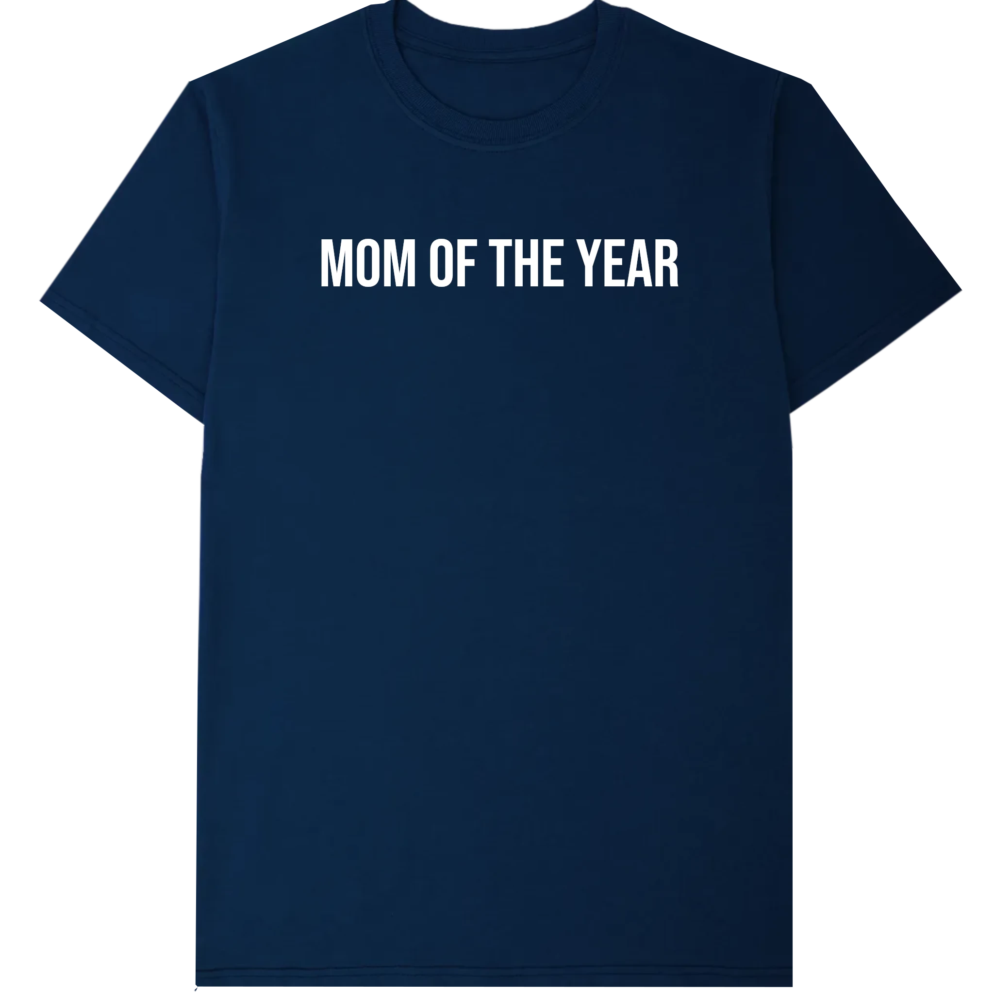 Mom of the year T-Shirt