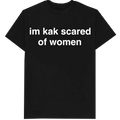 Kak Scared Of Women