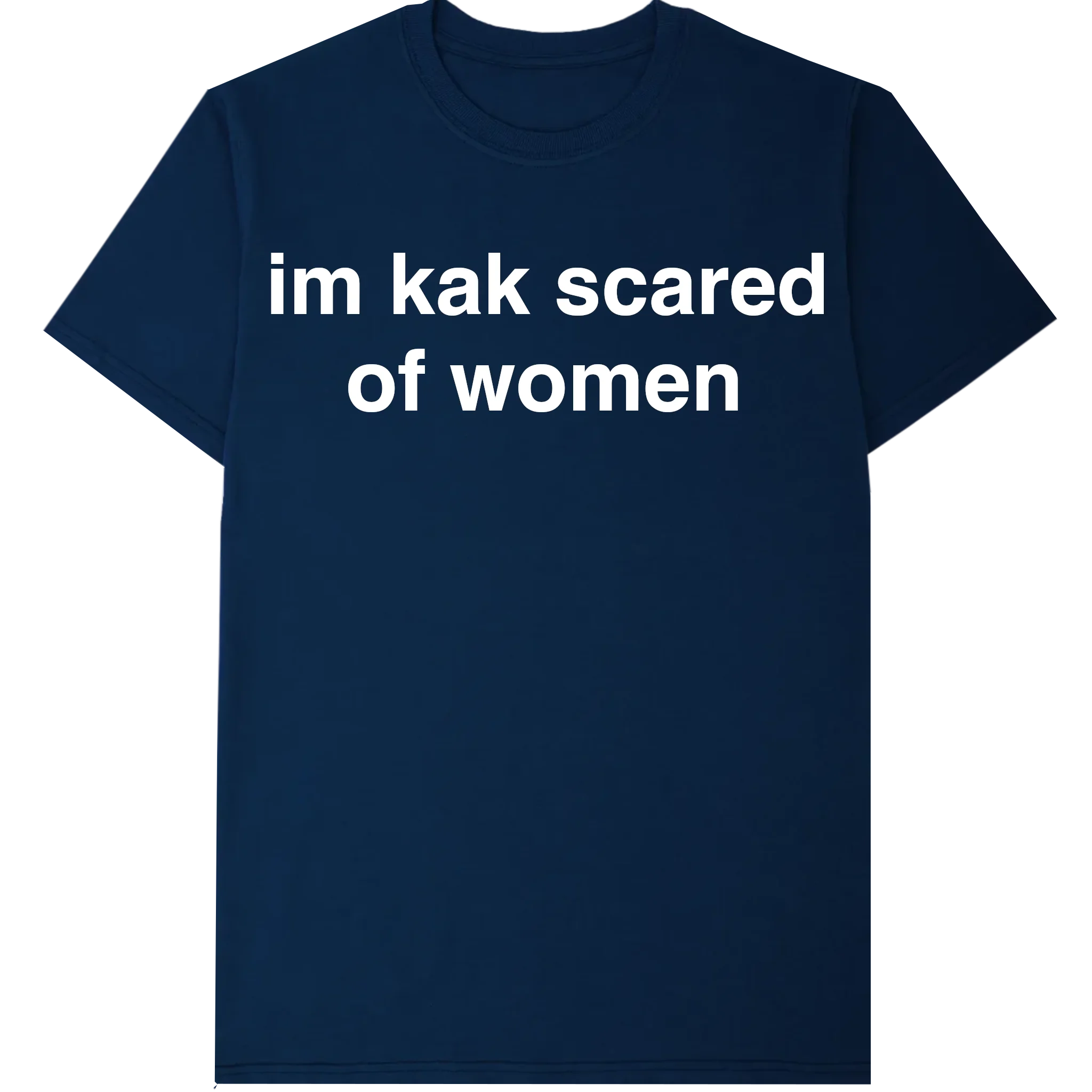 Kak Scared Of Women